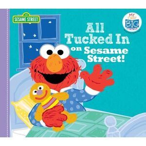 All Tucked in on Sesame Street! -- Sesame Workshop